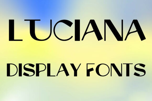 Discover Luciana: A Modern Display Font for Bold Branding