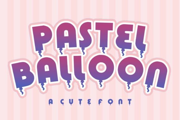 Playful Impact: Using Pastel Balloon Font for Modern Branding